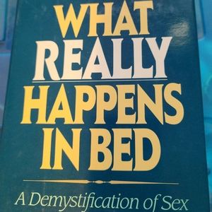 "WHAT REALLY HAPPENS IN BED" - HARDBACK VERSION